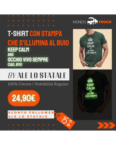 T-Shirt Con Stampa Che Si Illumina Al Buio "KEEP CALM AND OCCHIO VIVO SEMPRE CIAO, BYE! " – by ALELOSTATALE ®